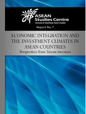 cover image of Economic integration and the investment climates in ASEAN countries